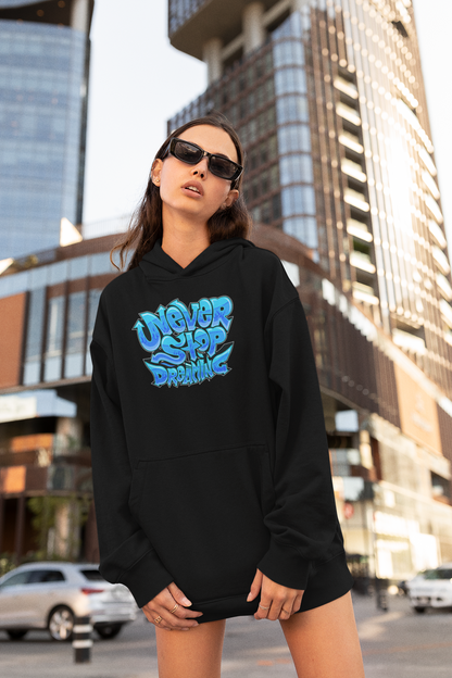 NEVER STOP DREAMING Streetwear Frontprint - Sudadera con Capucha Oversize Unisex Bio Slammer Adulto SH