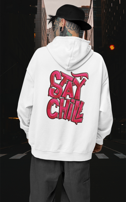 STAY CHILL Streetwear Backprint - Sudadera unisex extragrande con capucha de algodón orgánico Slammer para adulto SH